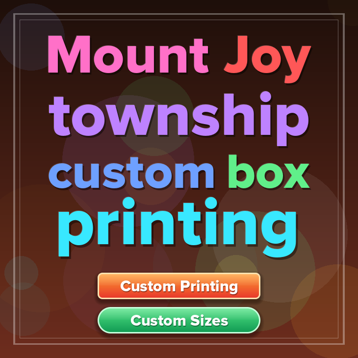 Mount Joy township custom box printing