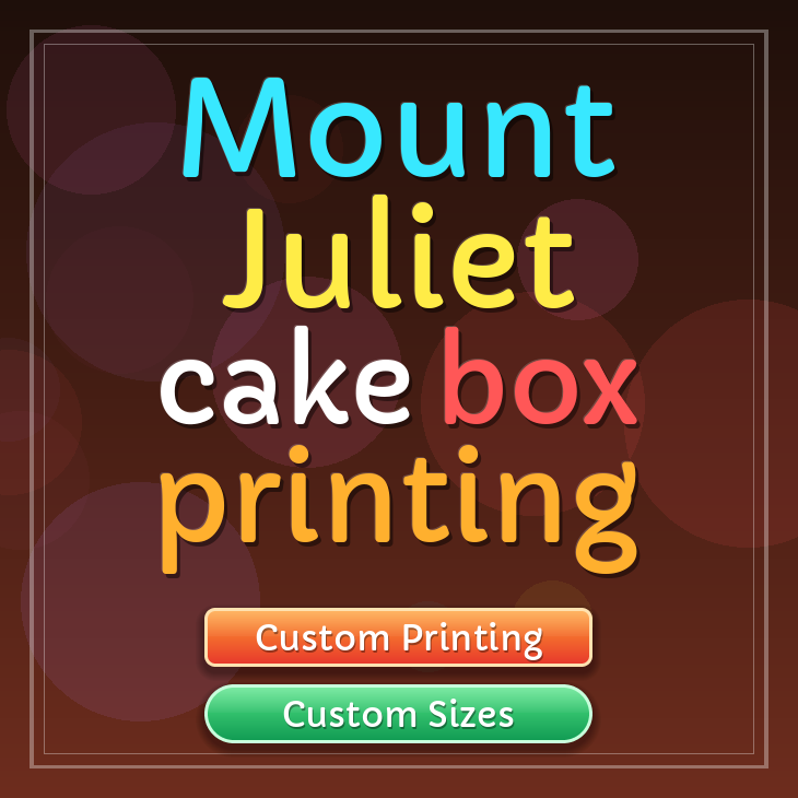 Mount Juliet cake box printing
