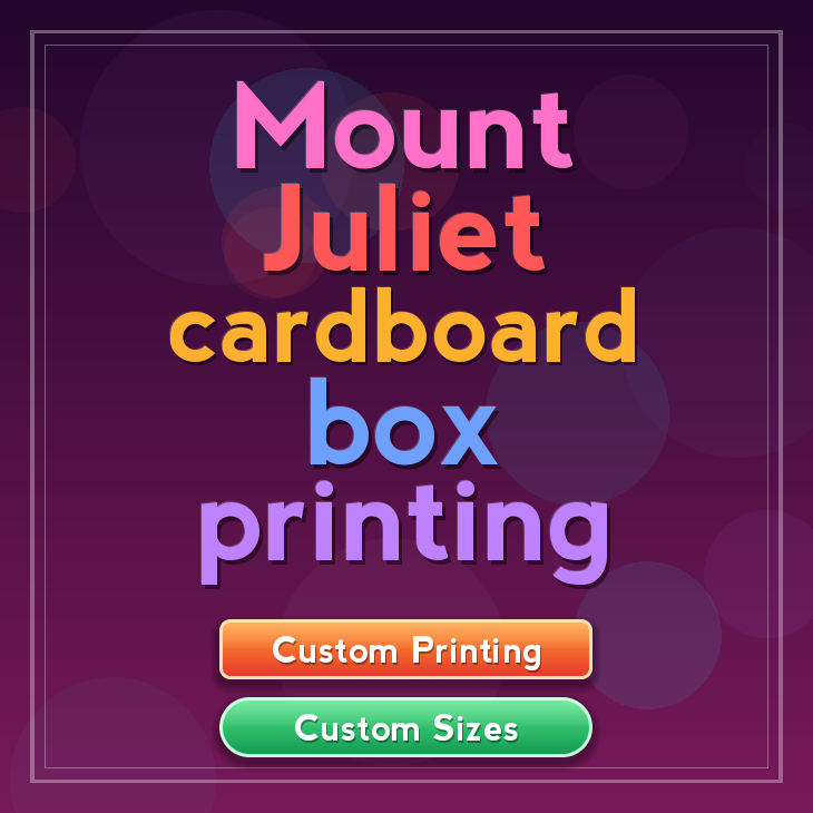 Mount Juliet cardboard box printing