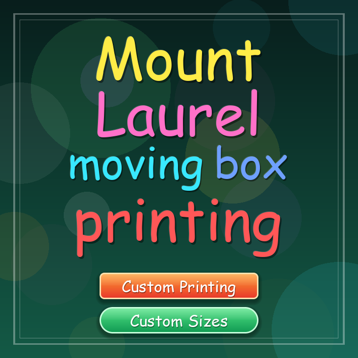 Mount Laurel moving box printing