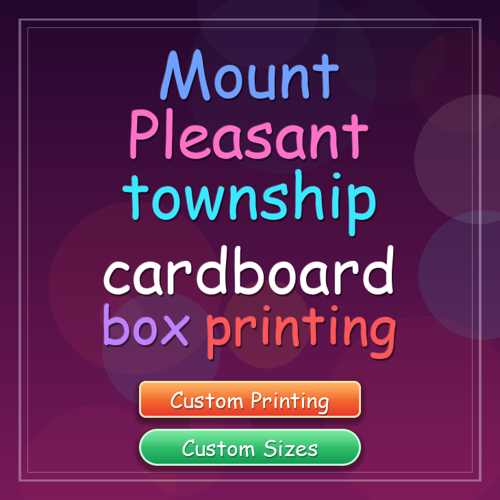 Mount Pleasant township cardboard box printing