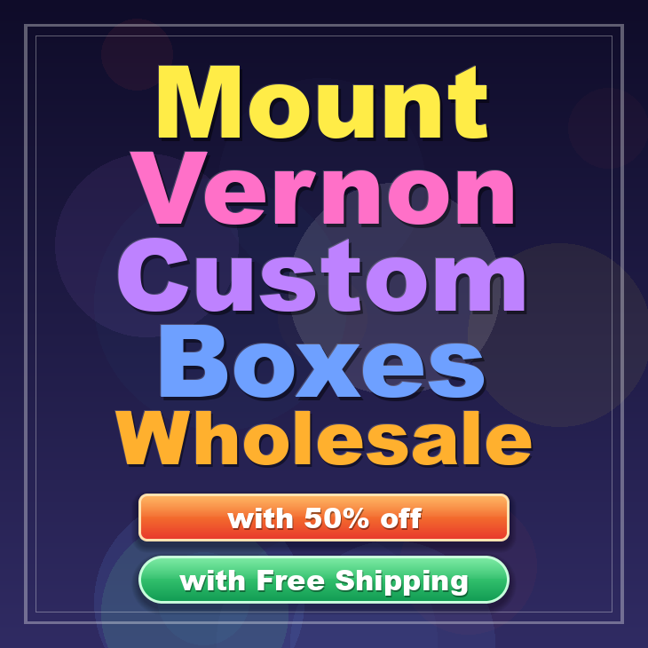 Mount Vernon custom boxes