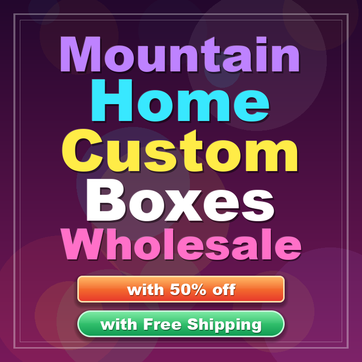 Mountain Home custom boxes