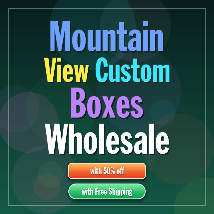 Mountain View custom boxes