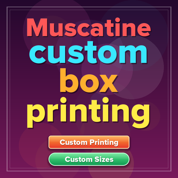 Muscatine custom box printing