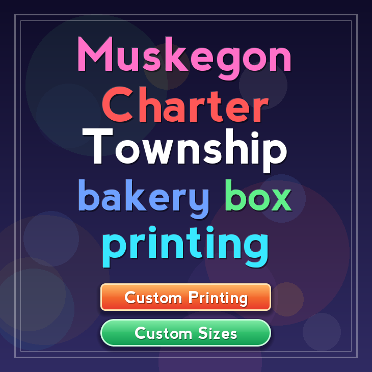 Muskegon Charter Township bakery box printing