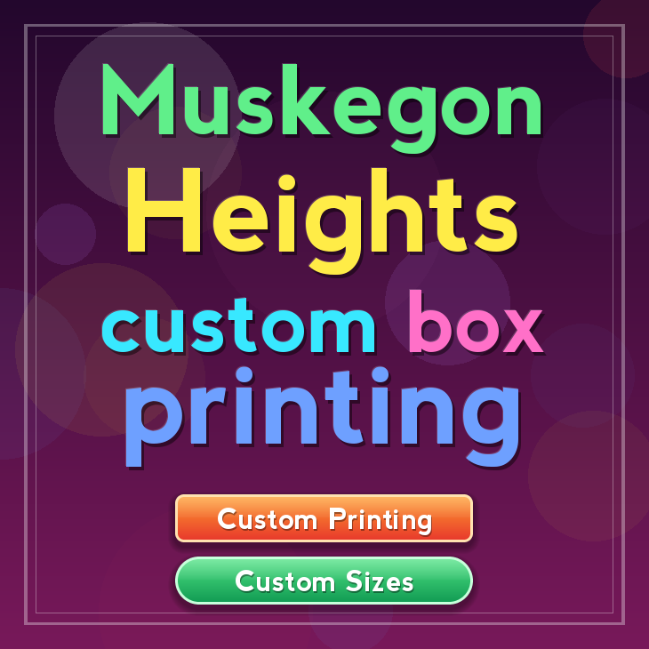 Muskegon Heights custom box printing