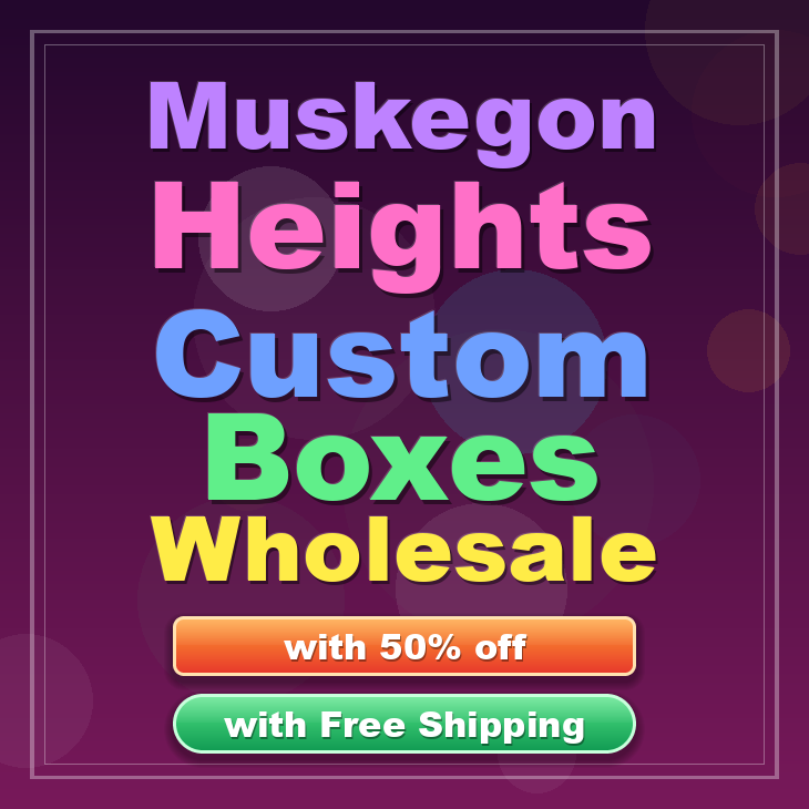 Muskegon Heights custom boxes