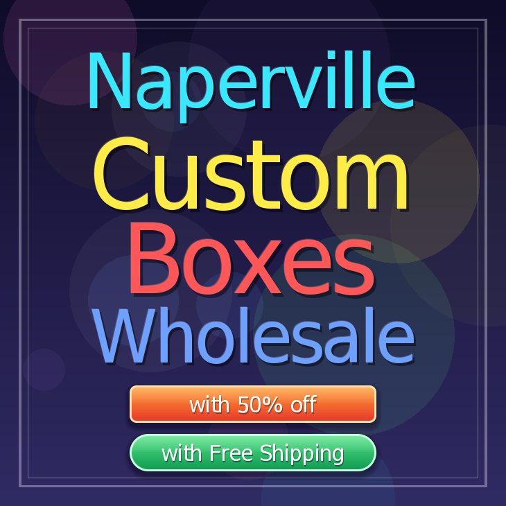 Naperville custom boxes