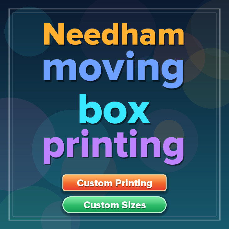 Needham moving box printing