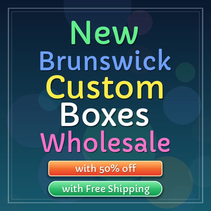 New Brunswick custom boxes