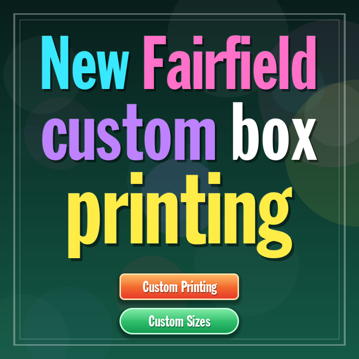 New Fairfield custom box printing