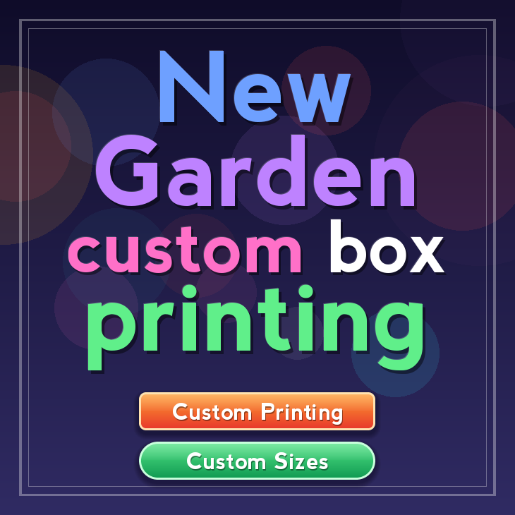 New Garden custom box printing