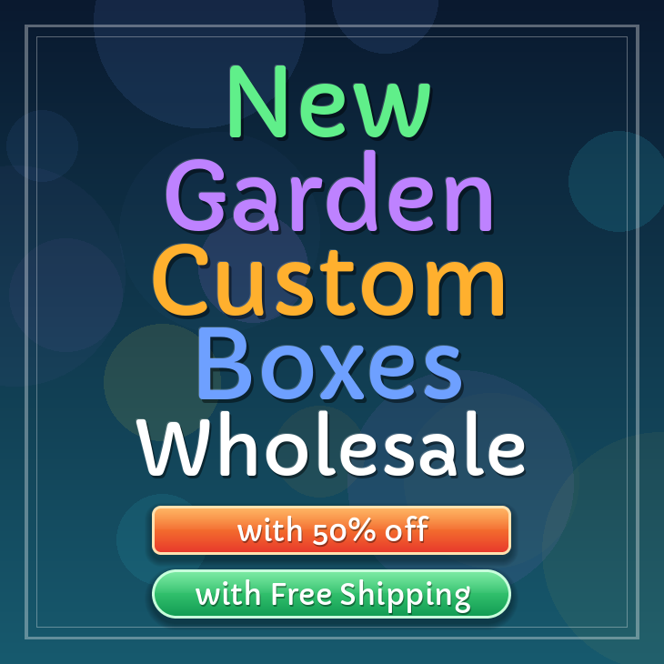 New Garden custom boxes