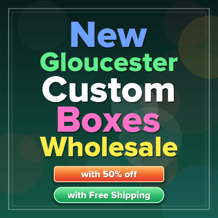 New Gloucester custom boxes