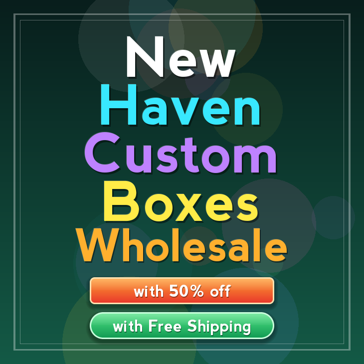 New Haven custom boxes