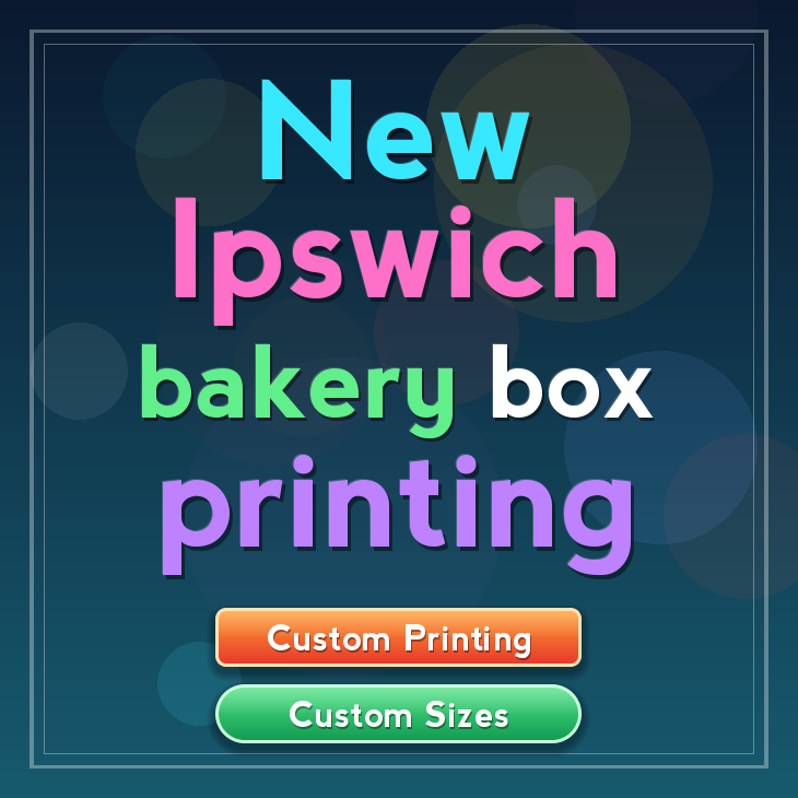 New Ipswich bakery box printing