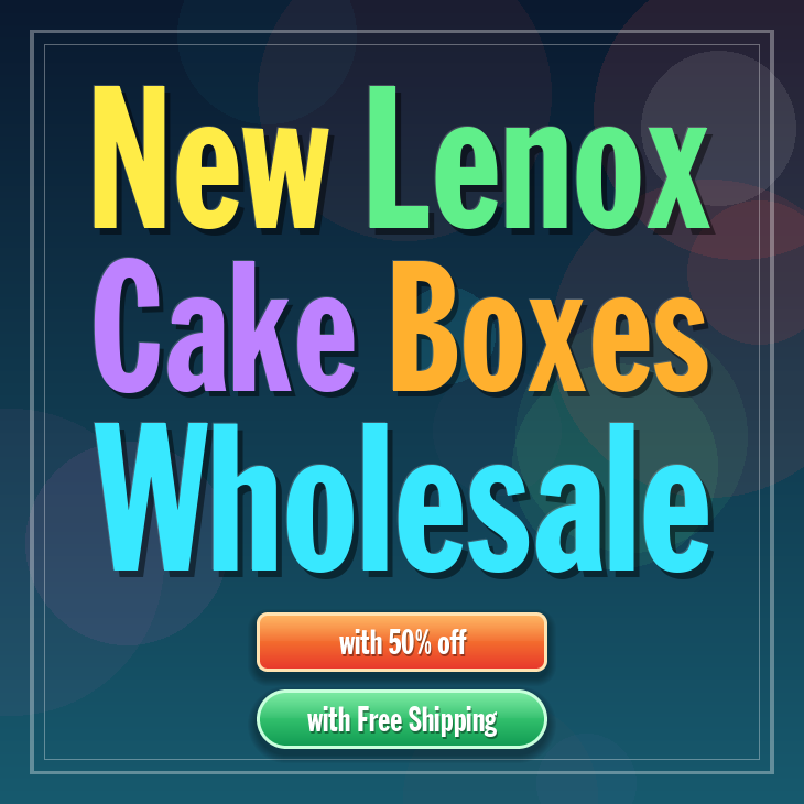 New Lenox cake boxes