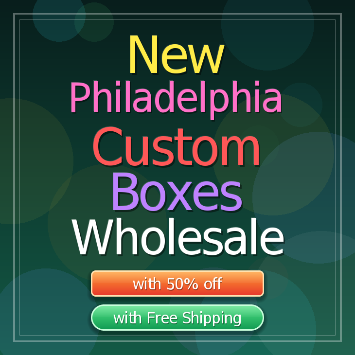 New Philadelphia custom boxes