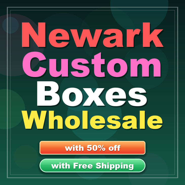 Newark custom boxes