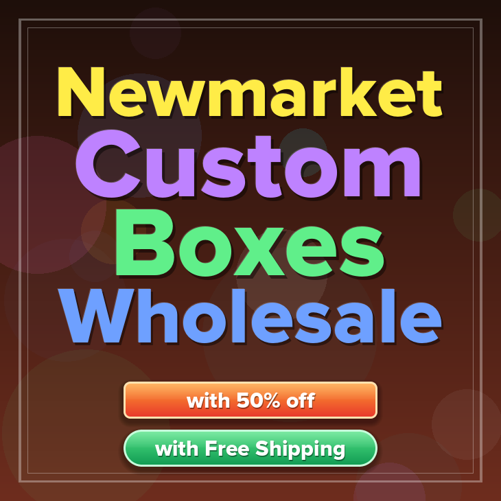 Newmarket custom boxes