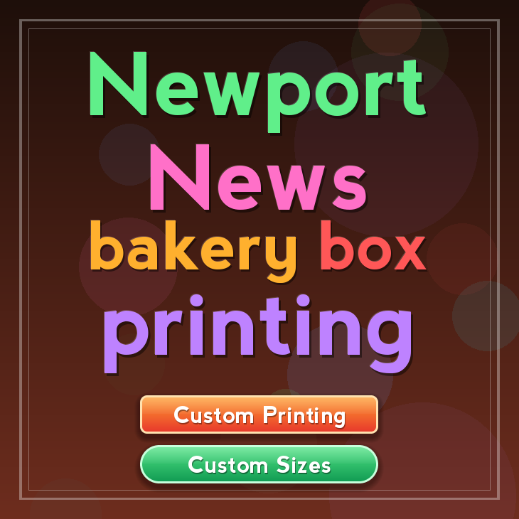 Newport News bakery box printing