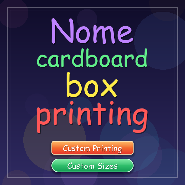 Nome cardboard box printing