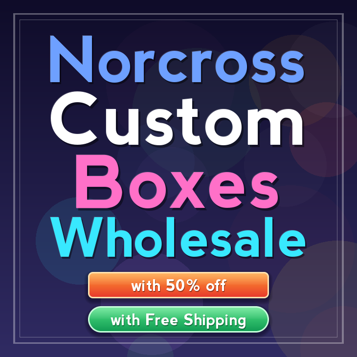 Norcross custom boxes