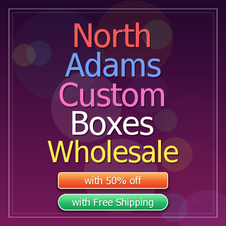 North Adams custom boxes