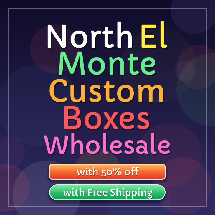 North El Monte custom boxes
