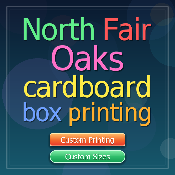 North Fair Oaks cardboard box printing