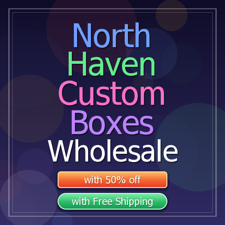 North Haven custom boxes