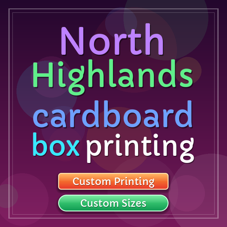 North Highlands cardboard box printing