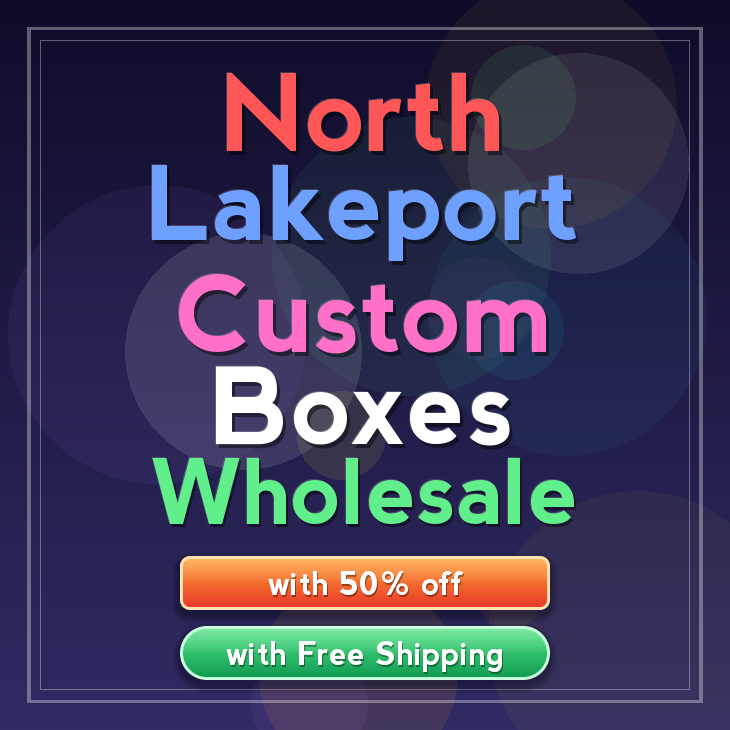 North Lakeport custom boxes