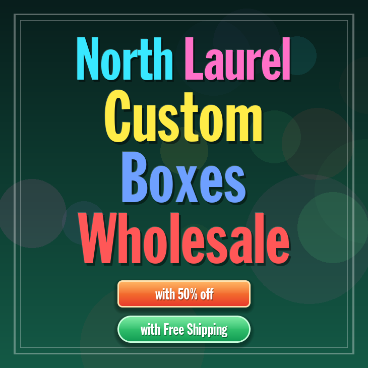 North Laurel custom boxes