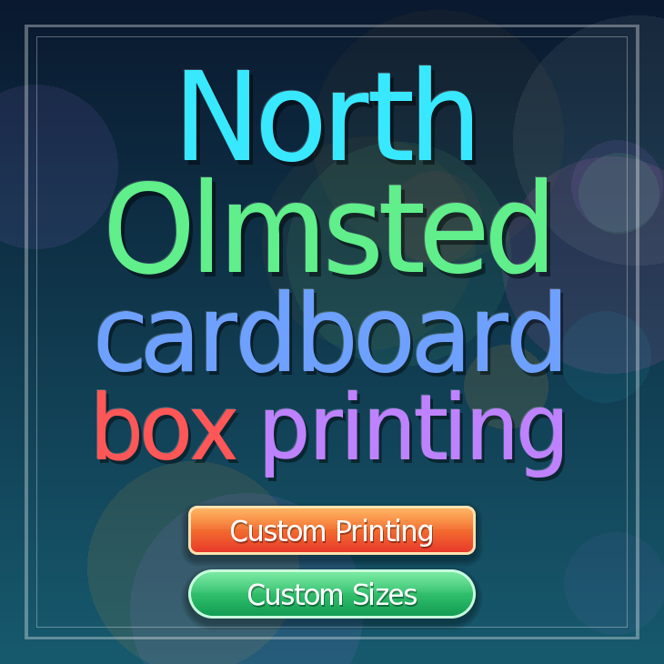 North Olmsted cardboard box printing