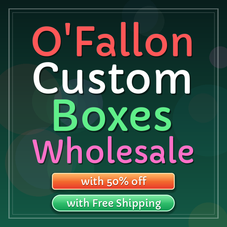 O'Fallon custom boxes