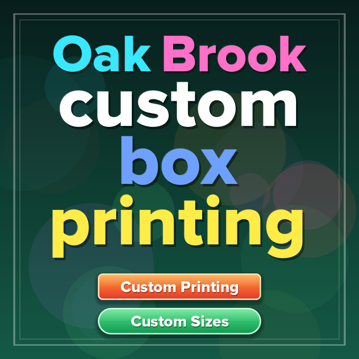 Oak Brook custom box printing