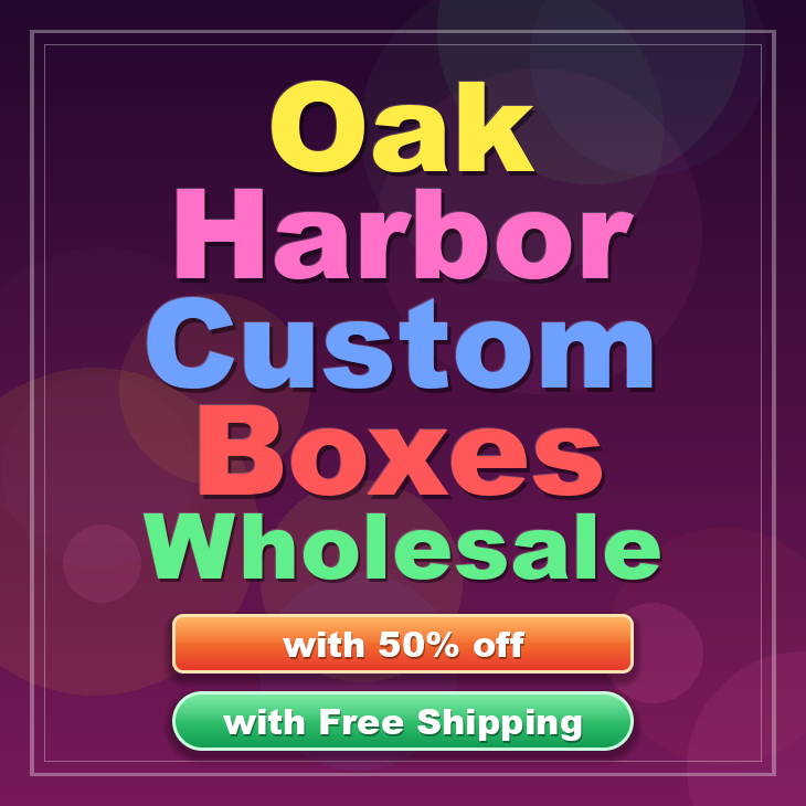 Oak Harbor custom boxes