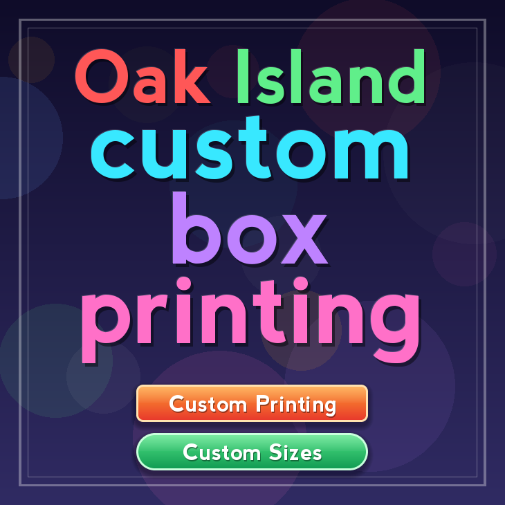 Oak Island custom box printing