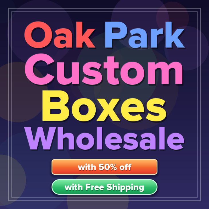 Oak Park custom boxes