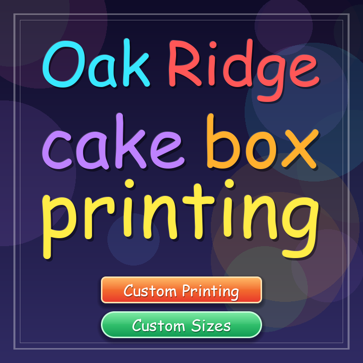 Oak Ridge cake box printing