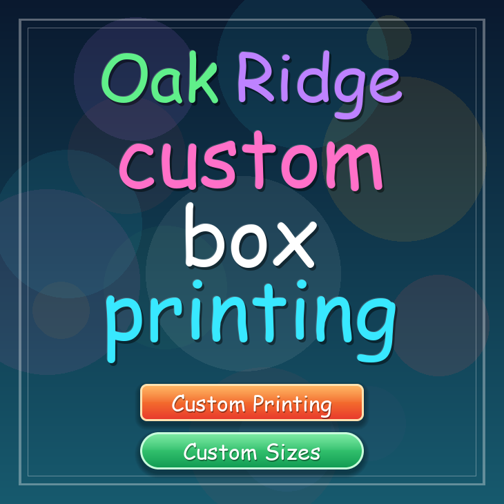 Oak Ridge custom box printing