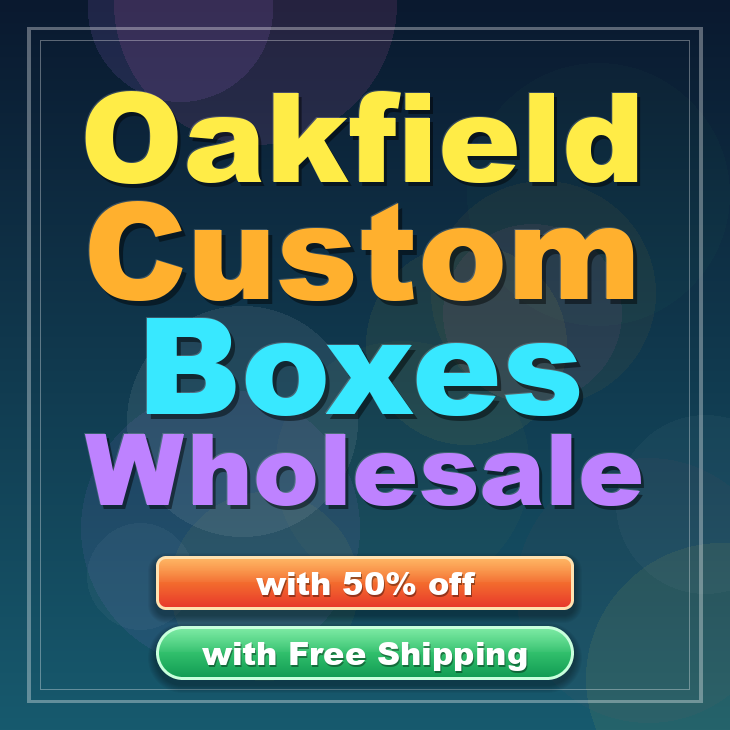 Oakfield custom boxes
