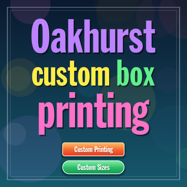 Oakhurst custom box printing