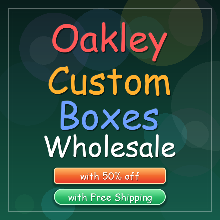 Oakley custom boxes