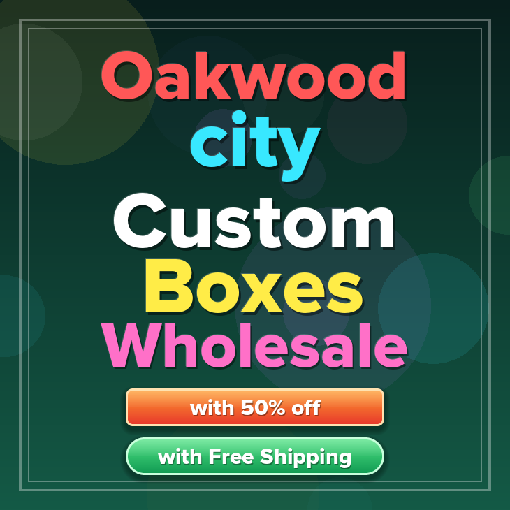 Oakwood city custom boxes