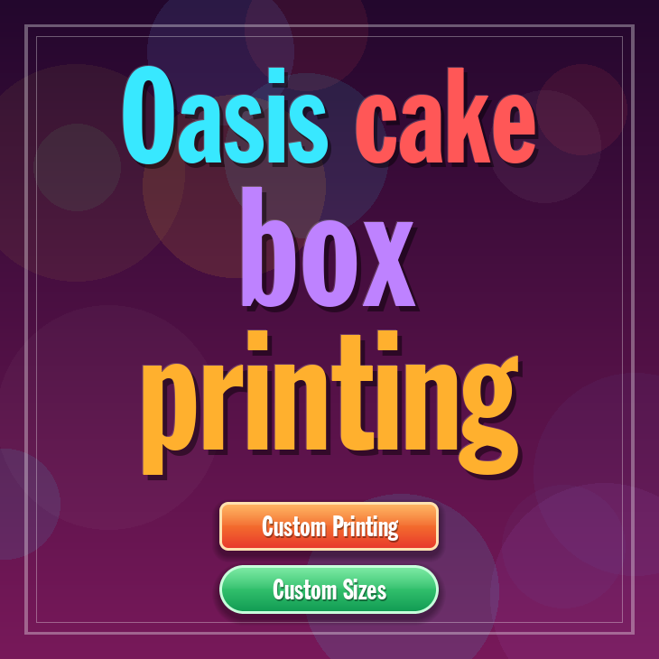 Oasis cake box printing