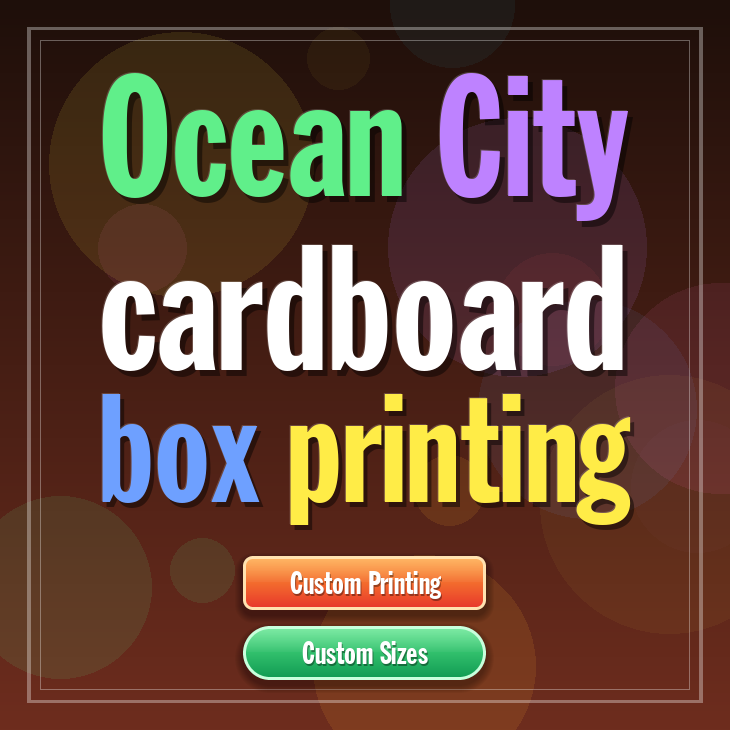 Ocean City cardboard box printing