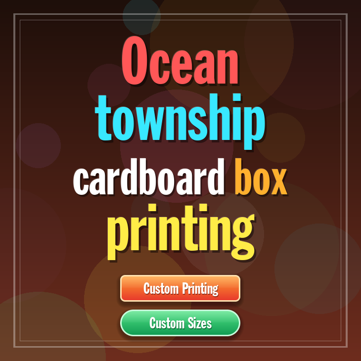 Ocean township cardboard box printing